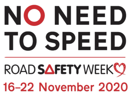 Road Safety Week 2020 Reminds Us There Is No Need To Speed